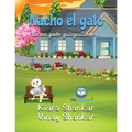 Nacho el gato: Es un gato quisquilloso . . . (Nacho the Cat - Spanish Edition)