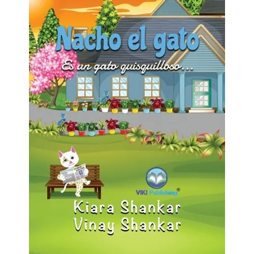 Nacho el gato: Es un gato quisquilloso . . . (Nacho the Cat - Spanish Edition)