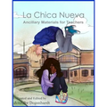 La Chica Nueva Ancillary Materials