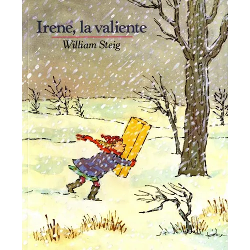 Irene, La Valiente: Spanish Paperback Edition of Brave Irene