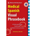 McGraw-Hill Education's Medical Spanish Visual Phrasebook
