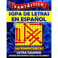 Fantástico Sopa de Letras en Espanol Letra Grande: Spanish Word Search Books for Adults (Large Print). Sopa de Letras Para Adultos. Word Search Espano