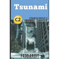 Spanish Novels: Tsunami (Spanish Novels for High Advanced Learners - C2)