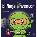 El Ninja Inventor: Un libro para niños sobre la creatividad y de dónde vienen las ideas